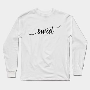 Sweet Word in Black and White Long Sleeve T-Shirt